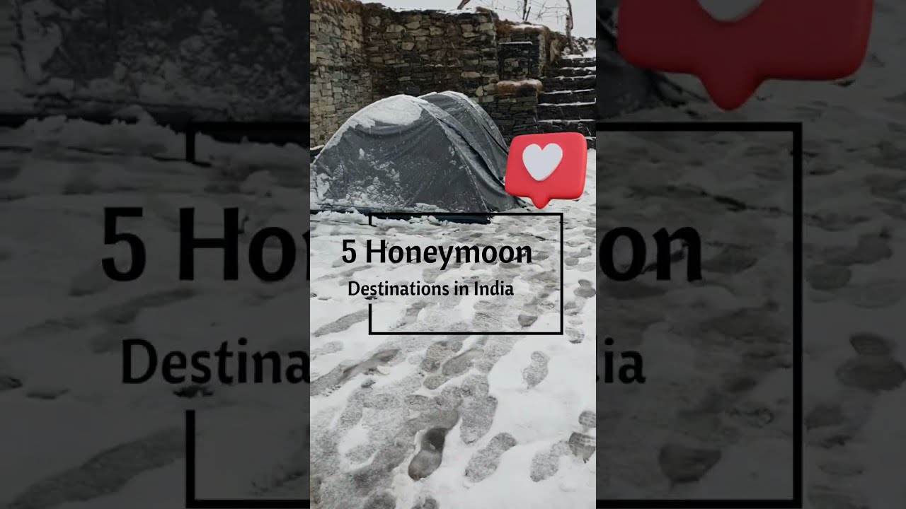 Top 5 Honeymoon Destinations in India #shorts #viral #honeymoon Top 5 Honeymoon Destinations in India #shorts #viral #honeymoon