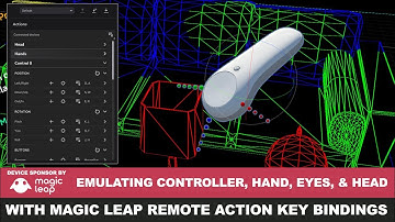 Magic Leap Development - Emulating Controller, Hands, Eyes, and Head with Action Key Bindings