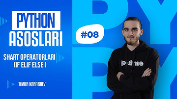#08 PYTHON SHART OPERATORLARI (IF ELIF ELSE) | TIMUR KARABAEV #programming #timur #pythonprogramming