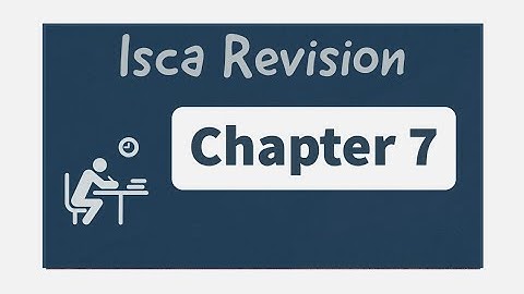 Isca chapter 7 full revision in 2 hours only |being nerd|