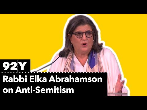 Rabbi Elka Abrahamson on Anti-Semitism