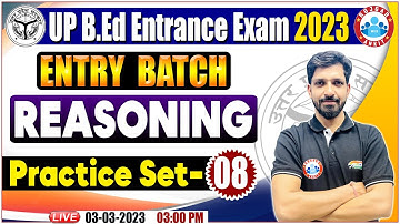 UP B.Ed Entrance Exam 2023 | Reasoning Practice Set | Reasoning Important Questions By Sandeep Sir