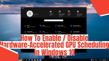 How To Enable / Disable Hardware-Accelerated GPU Scheduling in Windows 10