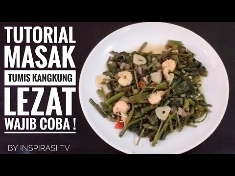 tutorial-resep-masak-tumis-kangkung-lezat-wajib-coba-!-praktis-mantap