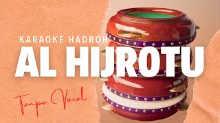 Download Lagu AL HIJROTU Karaoke Hadroh (Tanpa Vokal) – Versi Hadroh MP3 Download Lagu AL HIJROTU Karaoke Hadroh (Tanpa Vokal) – Versi Hadroh MP3