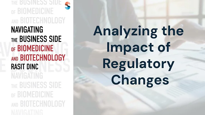 Analyzing the Impact of Regulatory Changes | Rasit Dinc