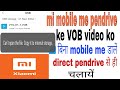How to play usb video in xiomi, redmi ,mi mobile! Pendrive ke video mobile me kaise chalaye