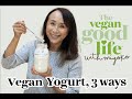 Easy vegan yogurt 3 ways the vegan good life with miyoko