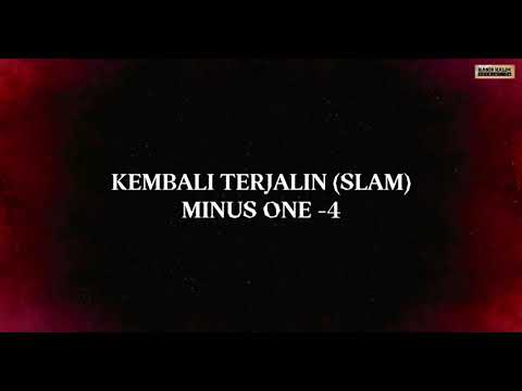 Kembali Terjalin (Slam) : Minus One - 4