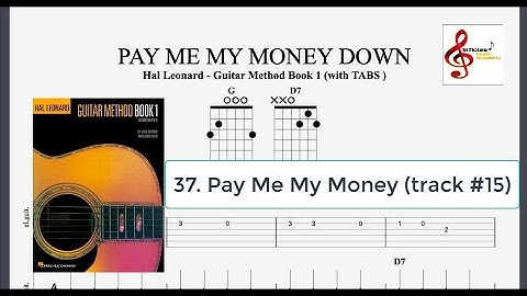 PAY ME MY MONEY DOWN - Hal Leonard - Guitar Method Book 1 ( with TABS)