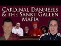 Cardinal Danneels Legacy and Sankt Gallen Mafia
