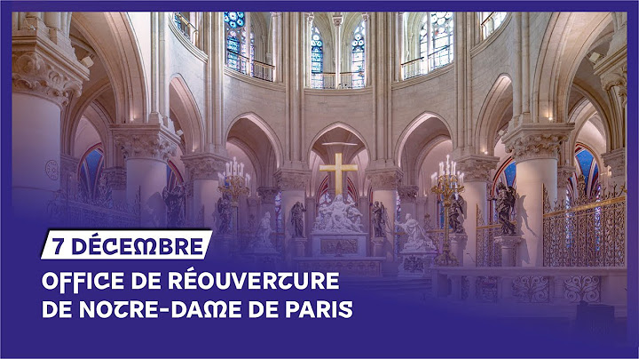 Retrouvons Notre-Dame de Paris - 7 décembre
