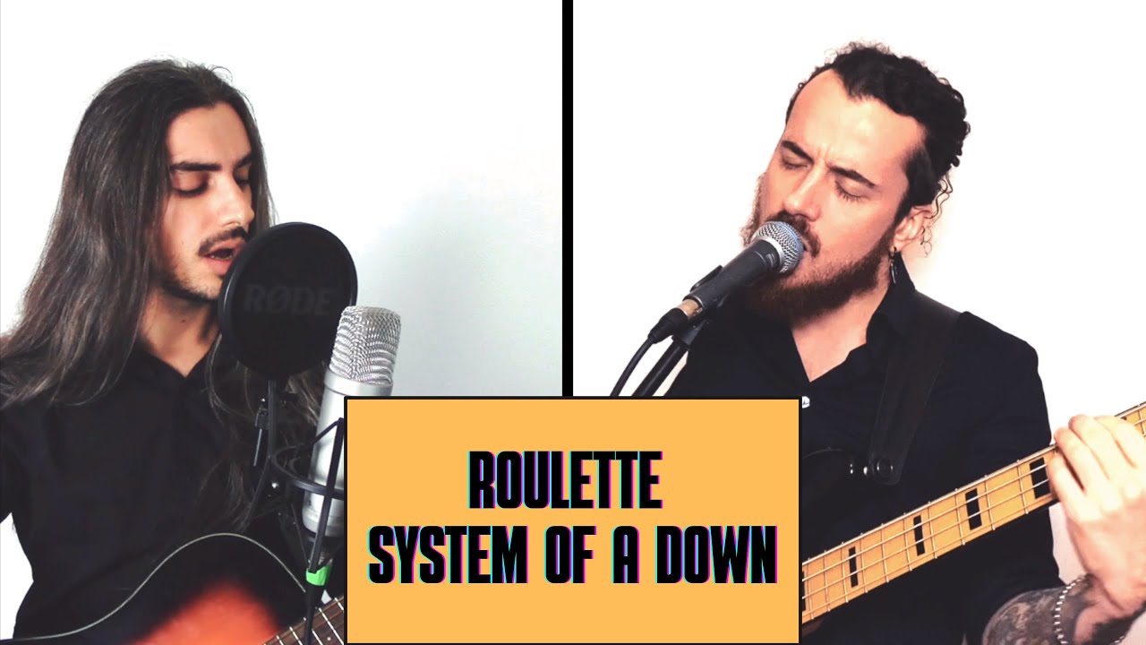 Roulette System Of A Down (Acoustic Cover) YouTube