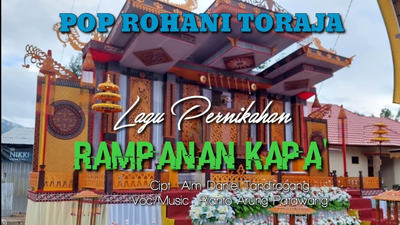 Rampanan kapa' lagu rohani toraja pernikahan || Alm.daniel tandirogang