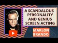 Marlon Brando: How Did He Change Film Acting?