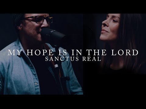 Sanctus Real My Hope Is In The Lord Live Takeaway Performance