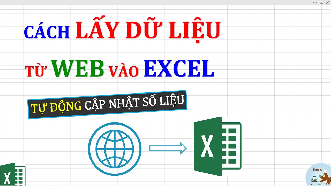 Cách lấy dữ liệu từ web vào excel và tự động cập nhật số liệu