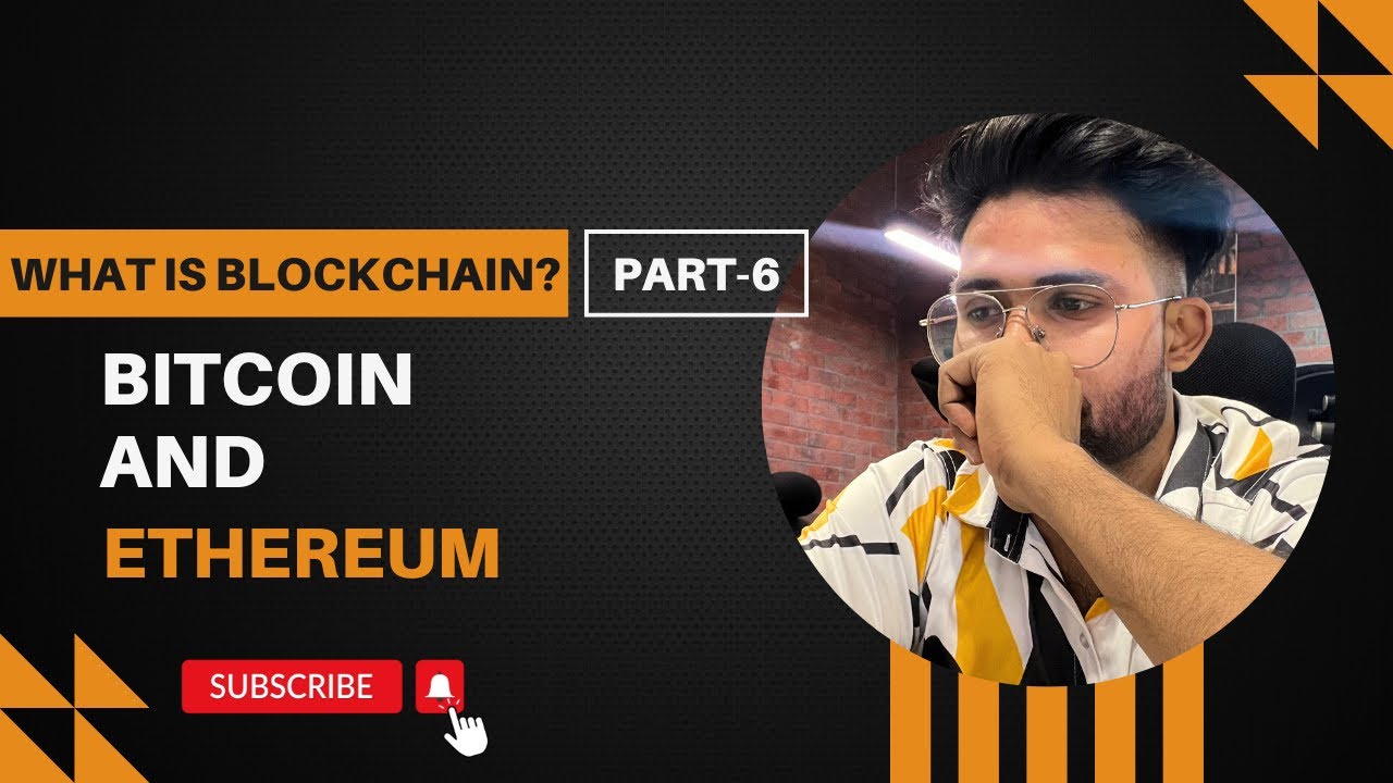 What is Blockchain? Part - 6 | What is Bitcoin and Ethereum In Hindi ...