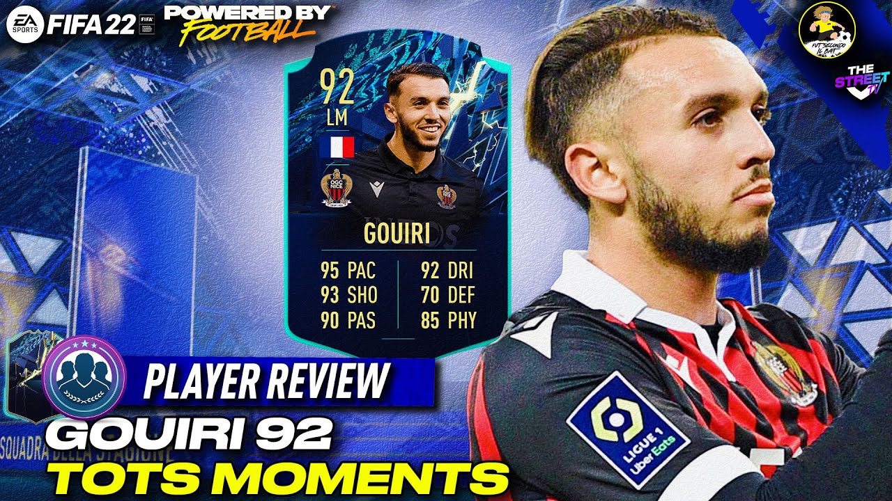 GOUIRI 92 TOTS MOMENTS PLAYER REVIEW /// FIFA 22 PLAYER REVIEW