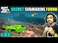 I STOLE UNDERWATER CAR TO FIND SUBMARINE | GTA V GAMEPLAY #86