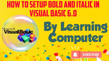 How to Setup Bold & Italic in Visual Basic 6.0