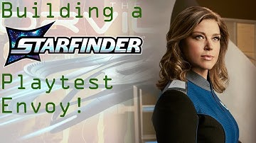 Building a Starfinder Playtest Envoy