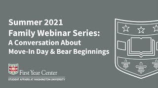 Summer 2021 Family Webinar Series: Move-In Day and Bear Beginnings