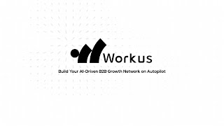 Workus Ai Launch The Agent-Driven B2B Business Growth Network Delivers Qualified Leads