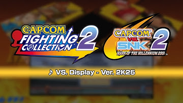 [Capcom Fighting Collection 2] Capcom vs SNK 2 Ver. 2K25 Music: VS Display