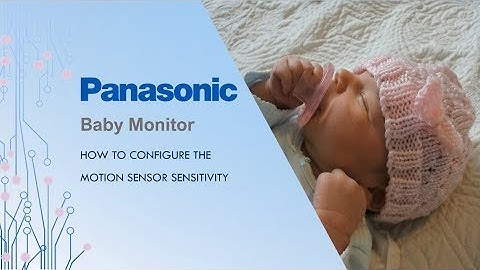 Panasonic - Baby Monitor - Function - Motion Sensor Sensitivity. Models listed in Description.
