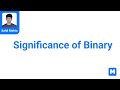 Significance of Binary