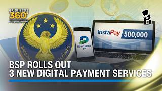 BSP launches 3 new digital payment services to boost cashless transactions | Business 360
