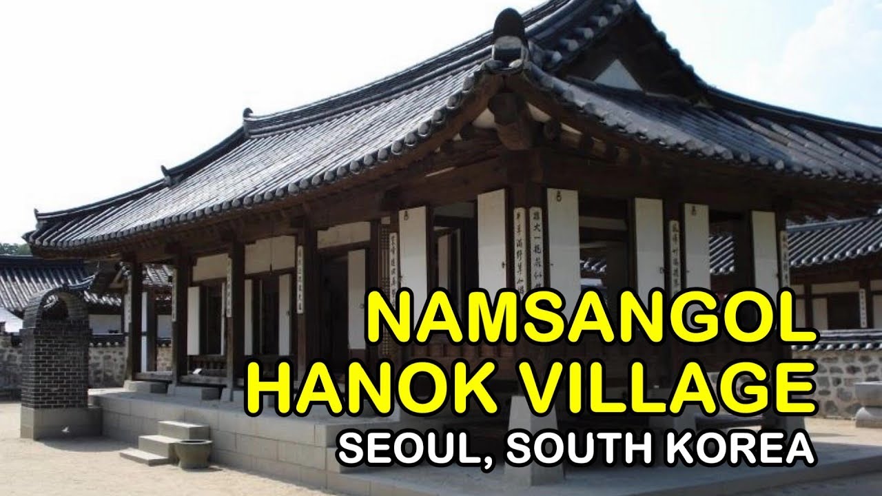 A Walk In Namsangol Hanok Village Seoul Bicara Indonesia With English Subtitle Youtube