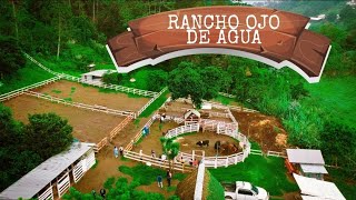 🔥RANCHO OJO DE AGUA🔥