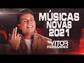 VITOR FERNANDES 2021 - JANEIRO 2021 - 10 MÚSICAS NOVAS - REPERTÓRIO NOVO (PISEIRO ATUALIZADO)