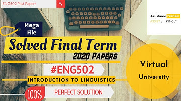 ENG502 (Introduction to Linguistics) Latest Final Term 2020 Solved Past Papers