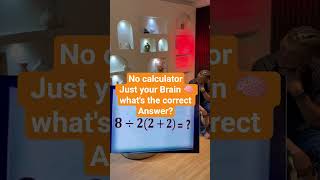 No calculator Just your Brain 🧠 what's the correct Answer?#viralreels #fyp #iq #quiz #qanda