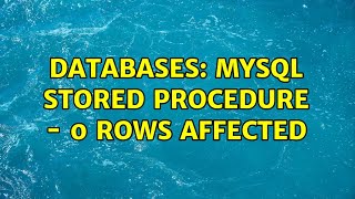 Databases: MySQL Stored Procedure - 0 rows affected