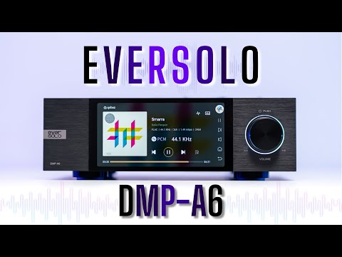 EverSolo DMP-A6 Review - Feature Packed & Overwhelmingly Addictive