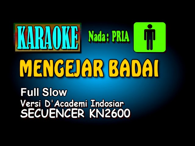 MENGEJAR BADAI Versi Slow [Karaoke Nada Pria] class=