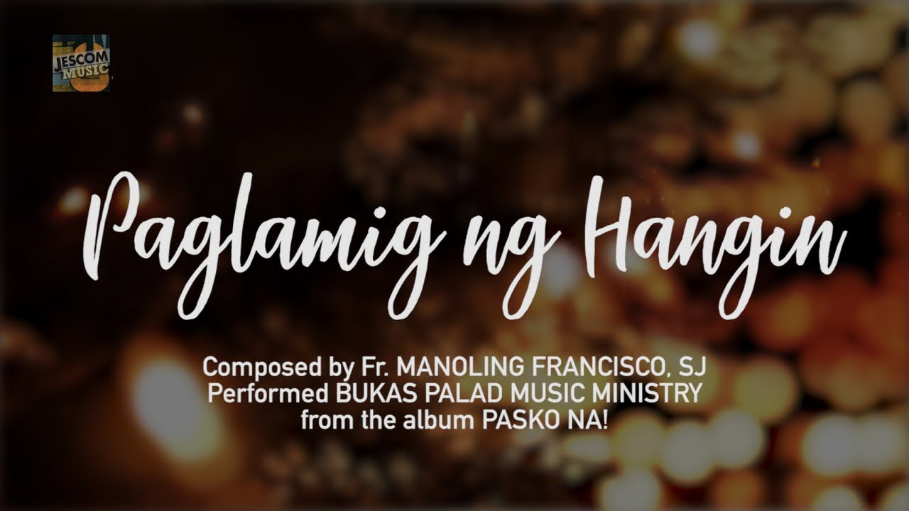 PAGLAMIG NG HANGIN Bukas Palad Music Ministry (Lyric Video) Chords