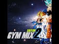 Dragonball super  saiyan gym mix 2