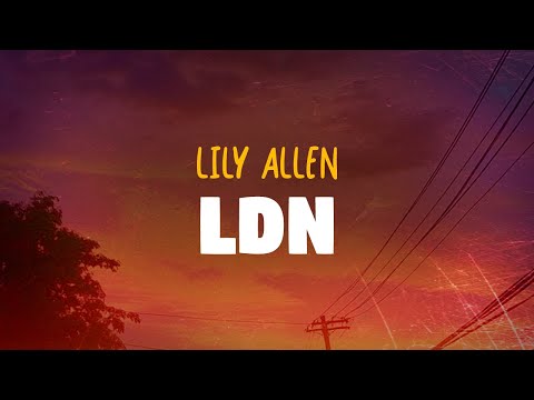Lily Allen – LDN (Lyrics)