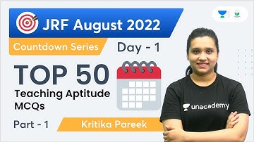 Countdown Series | Top 50 Teaching Aptitude MCQs | Part - 1 | JRF August 2022 | Kritika Pareek