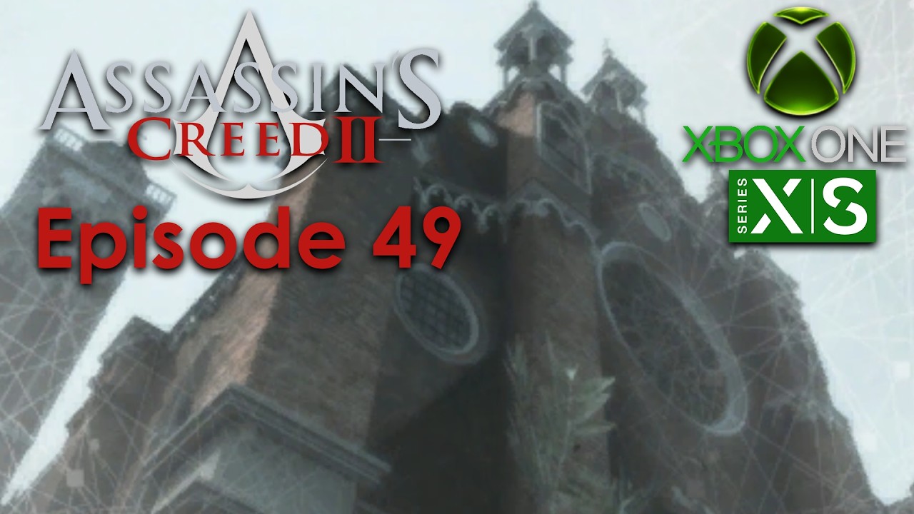 Assassin's Creed 2 Xbox One/Series X Gameplay Episode 49 - By