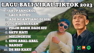 Made Gunawan, Dek Soma | 'Saup Sangkol' Kumpulan Lagu Bali Viral Tiktok 2023