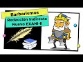 EXANI-II | Redacción indirecta: Barbarismos