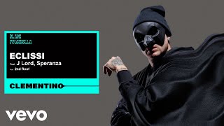 Clementino, J Lord, Speranza, 2nd Roof - Eclissi (Visual Video)