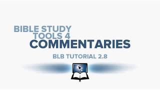 BLB Tutorial 2 8   Bible Study Tools 4  Commentaries