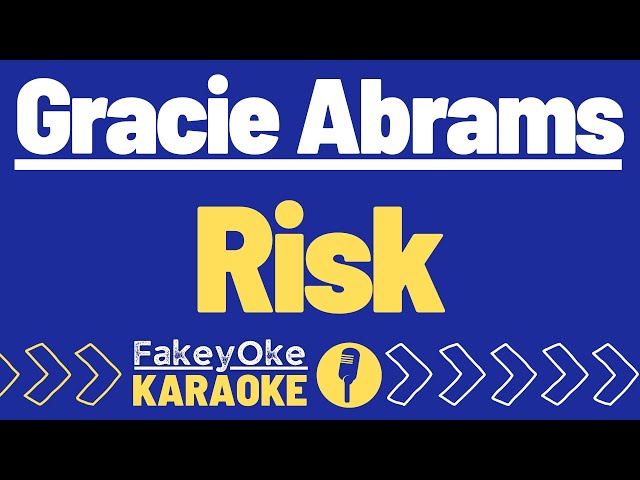 Gracie Abrams - Risk [Karaoke] class=